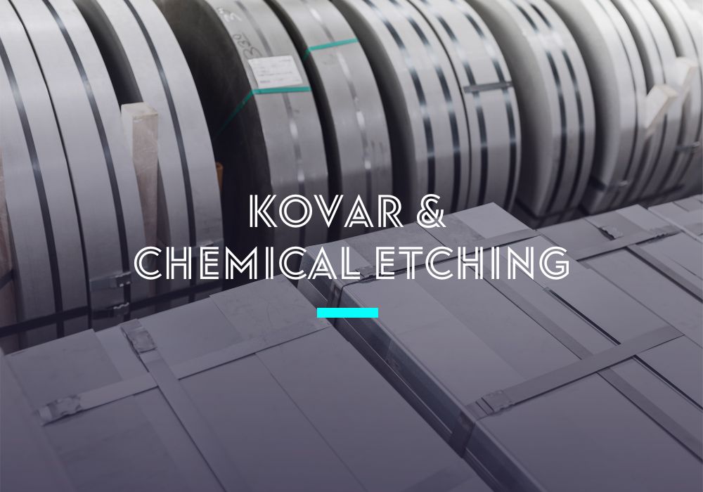 Kovar chemical etching